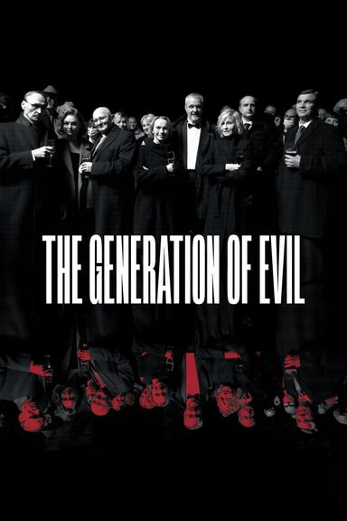 The Generation of Evil poster