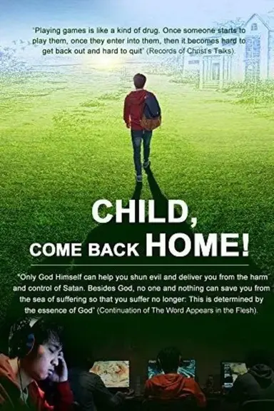 Child, Come Back Home poster