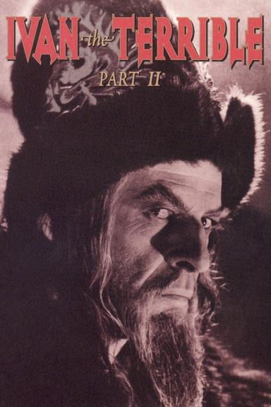 Ivan the Terrible, Part II: The Boyars' Plot poster