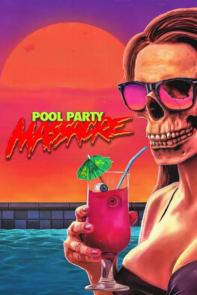 Pool Party Massacre poster