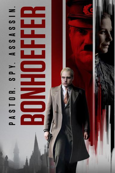 Bonhoeffer: Pastor. Spy. Assassin poster