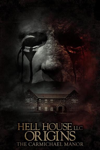 Hell House LLC Origins - The Carmichael Manor poster