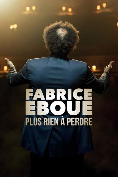 Fabrice Éboué - Plus rien à perdre poster