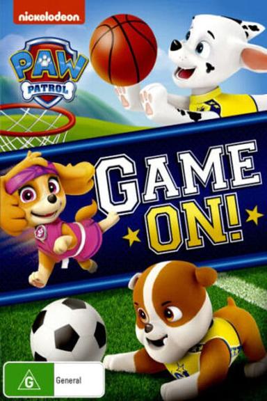 PAW Patrol - Game On! poster