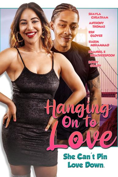 Hanging on to Love poster