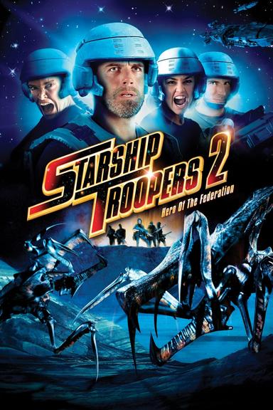 Starship Troopers 2: Hero of the Federation poster