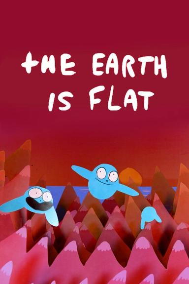 The Earth Is Flat poster