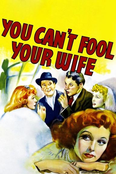 You Can't Fool Your Wife poster