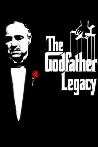 The Godfather Legacy poster