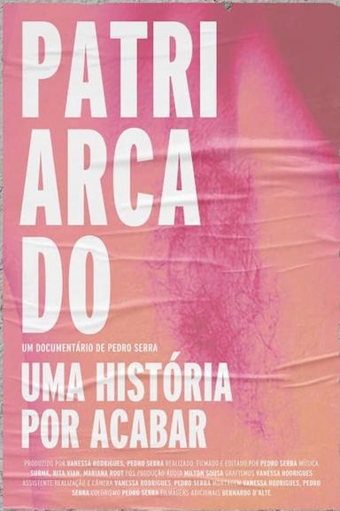 Patriarcado, Uma História Por Acabar poster