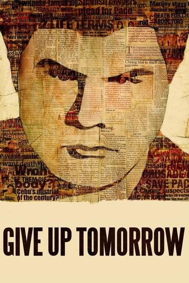 Give Up Tomorrow poster