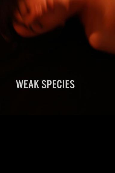 Weak Species poster