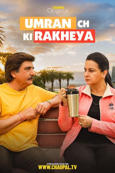 Umran Ch Ki Rakheya poster