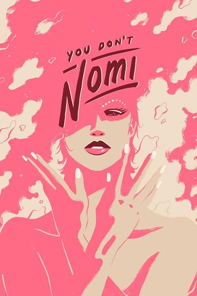 You Don't Nomi poster