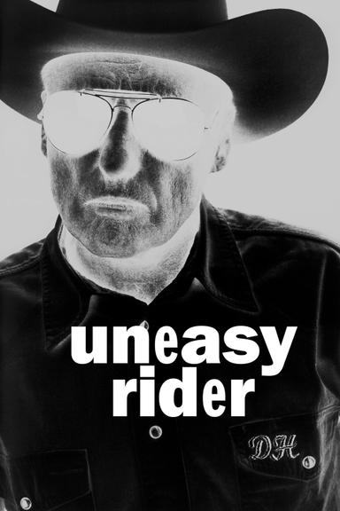 Dennis Hopper: Uneasy Rider poster