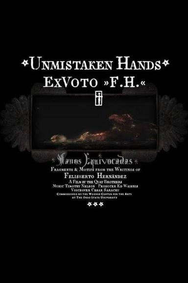 Unmistaken Hands: Ex Voto F.H. poster