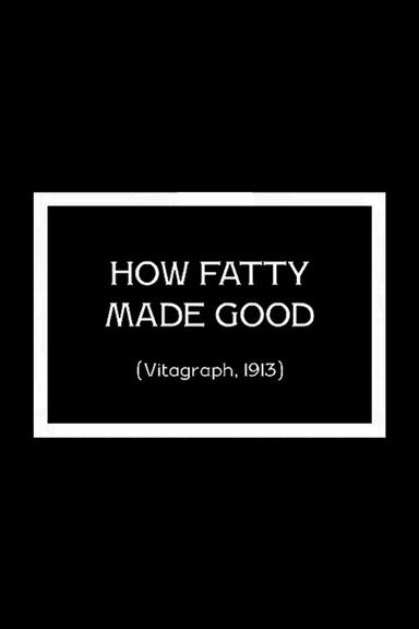 How Fatty Made Good poster