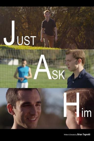 Just Ask Him poster