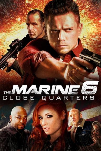 The Marine 6: Close Quarters poster