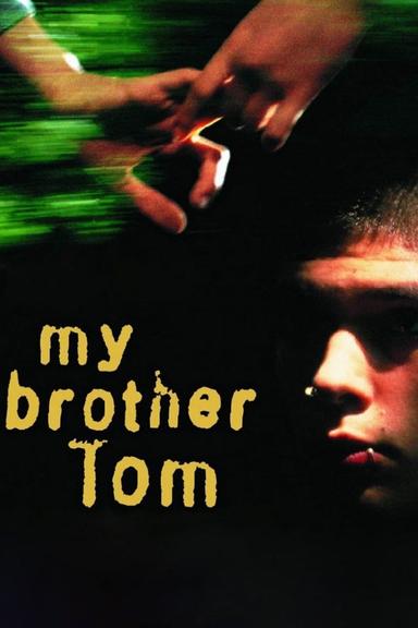 My Brother Tom poster