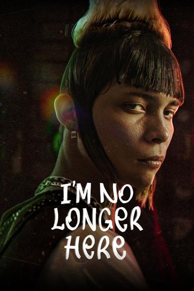 I'm No Longer Here poster