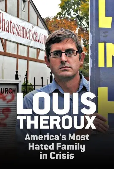 Louis Theroux: America's Most Hated Family in Crisis poster