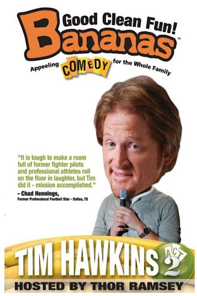 Tim Hawkins: Bananas,  Act 2 poster