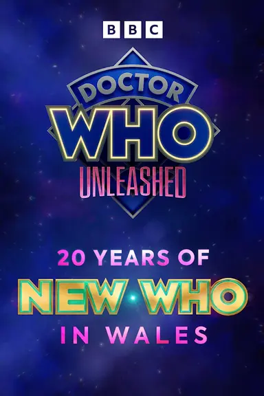 Doctor Who: Unleashed - 20 Years of New Who in Wales poster
