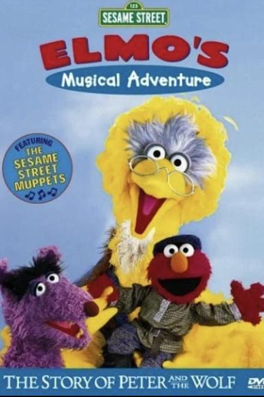 Sesame Street: Elmo's Musical Adventure: The Story of Peter and the Wolf poster