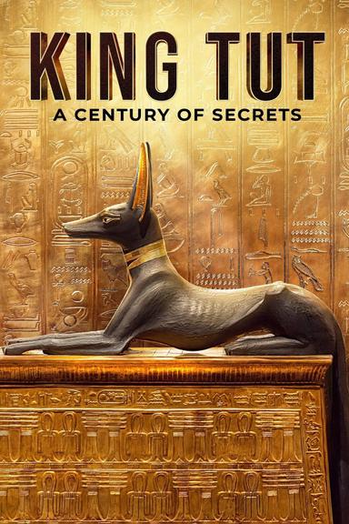 King Tut: A Century of Secrets poster