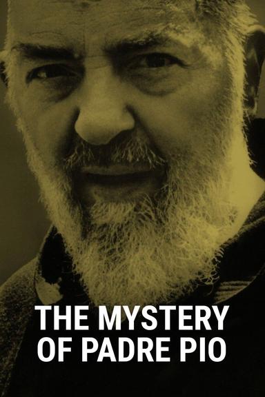 The Mystery of Padre Pio poster