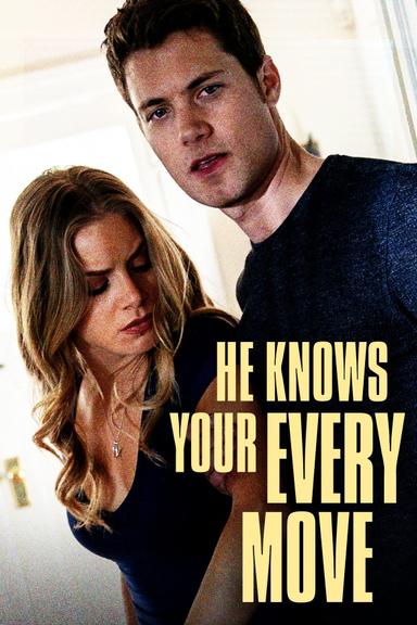 He Knows Your Every Move poster