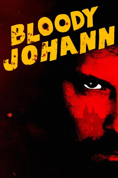 Bloody Johann poster