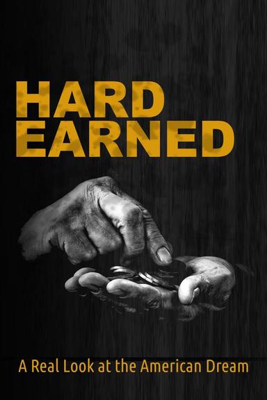 Hard Earned poster