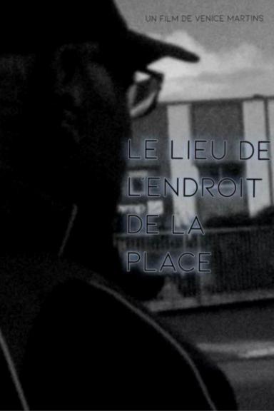 LE LIEU DE L'ENDROIT DE LA PLACE poster