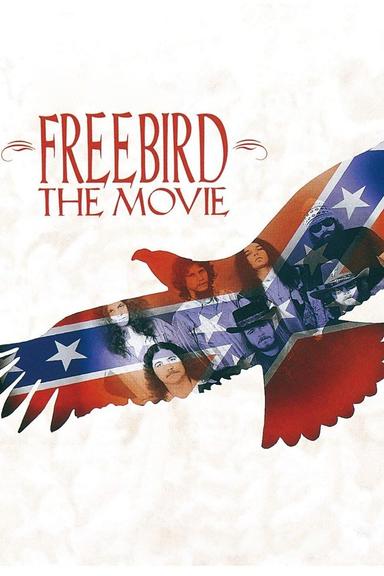 Lynyrd Skynyrd - Freebird, The Movie & Tribute Tour poster