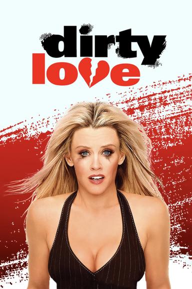 Dirty Love poster