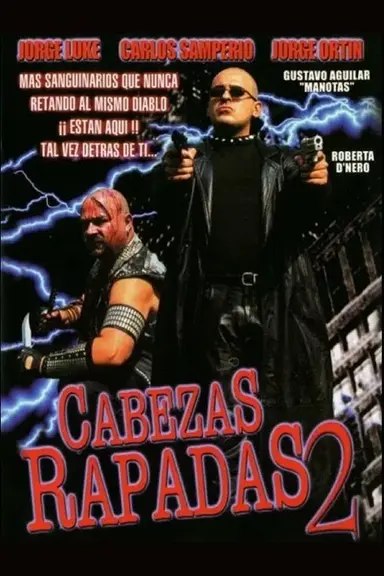 Cabezas rapadas II poster