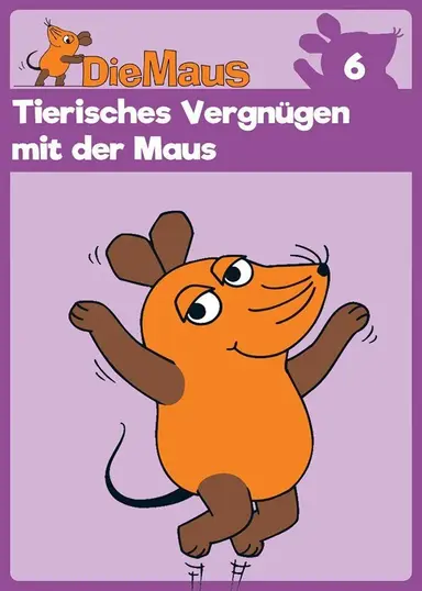 Die Sendung mit der Maus, Tierisches Vergnügen mit der Maus poster