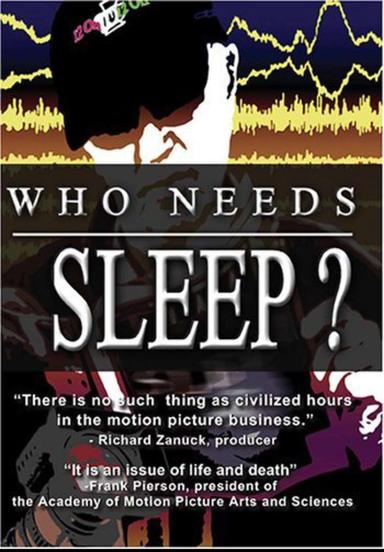 Who Needs Sleep? poster