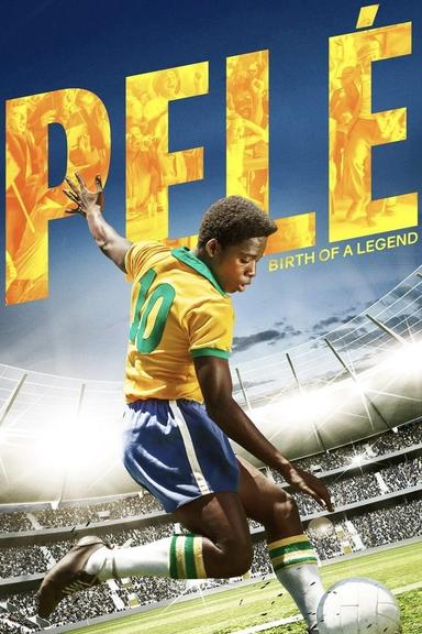 Pelé: Birth of a Legend poster