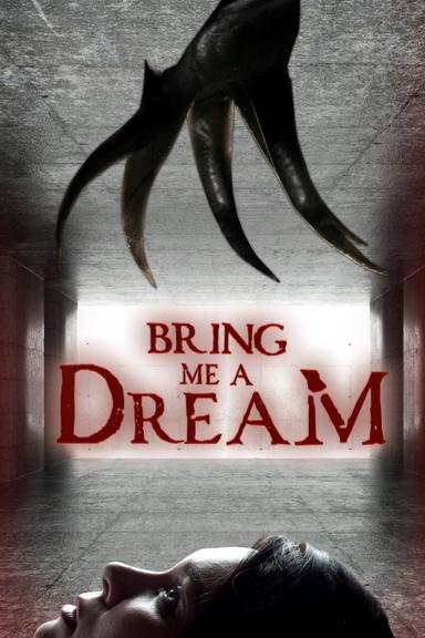 Bring Me a Dream poster