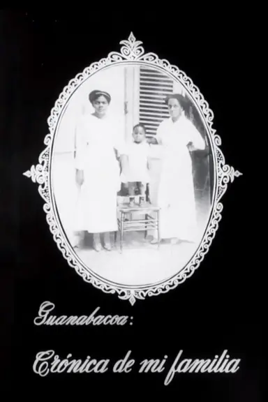 Guanabacoa: Chronicle of My Family poster