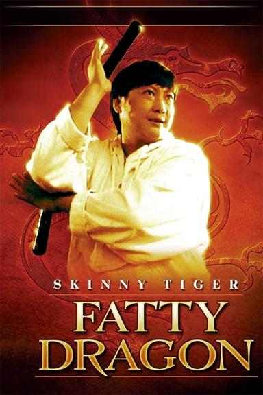 Skinny Tiger, Fatty Dragon poster