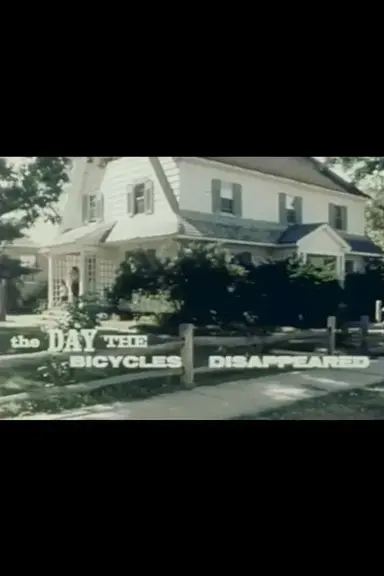 The Day The Bicycles Disappeared poster