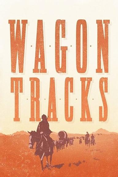 Wagon Tracks poster