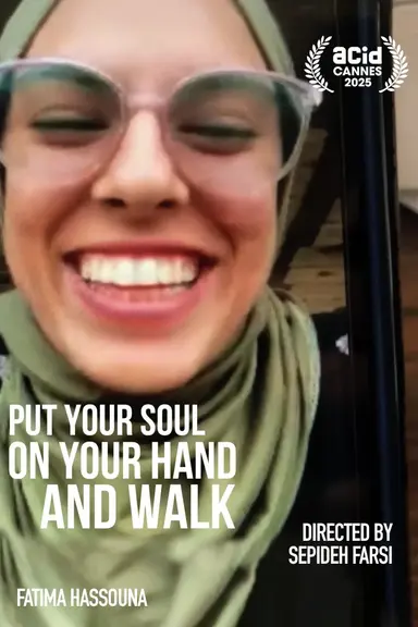 Put Your Soul on Your Hand and Walk poster