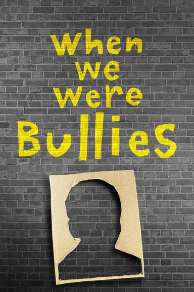 When We Were Bullies poster