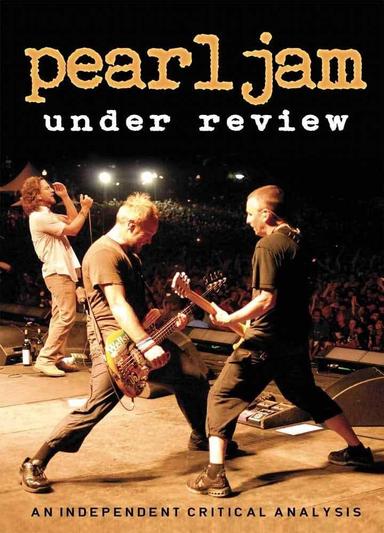 Pearl Jam: Under Review poster