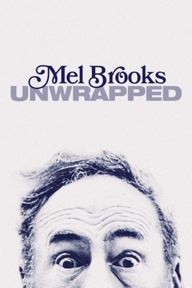 Mel Brooks: Unwrapped poster